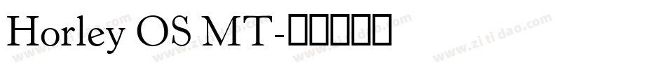 Horley OS MT字体转换